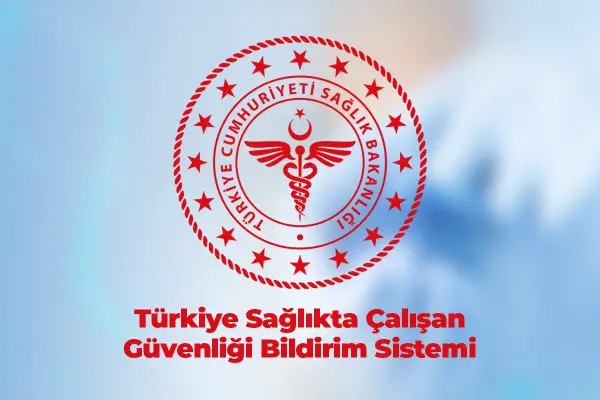 Türkiye Hasta Güvenliği Bildirim Sistemi